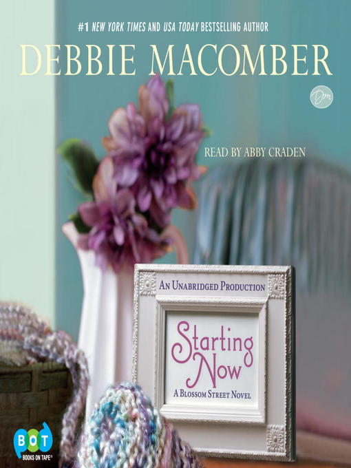 Title details for Starting Now by Debbie Macomber - Wait list